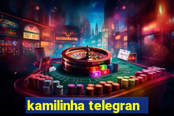 kamilinha telegran